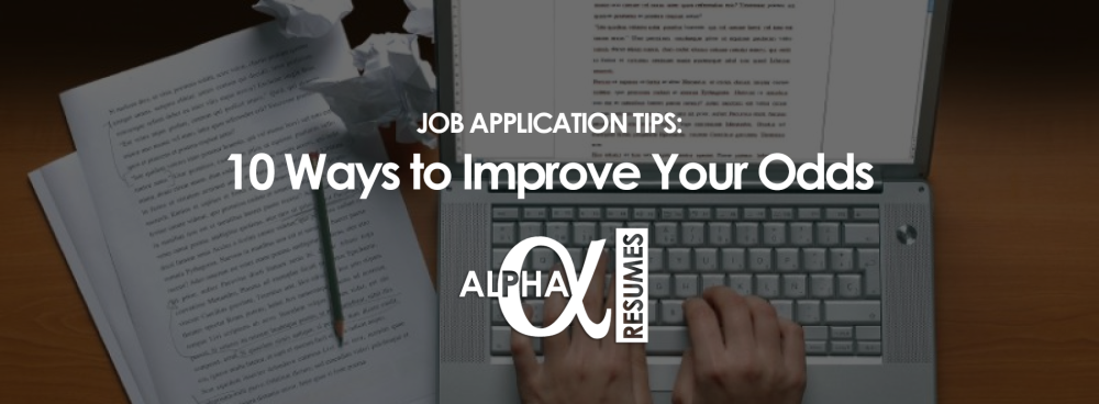 Job Application Tips 10 Ways to Improve Your Odds Blog 9 Jan