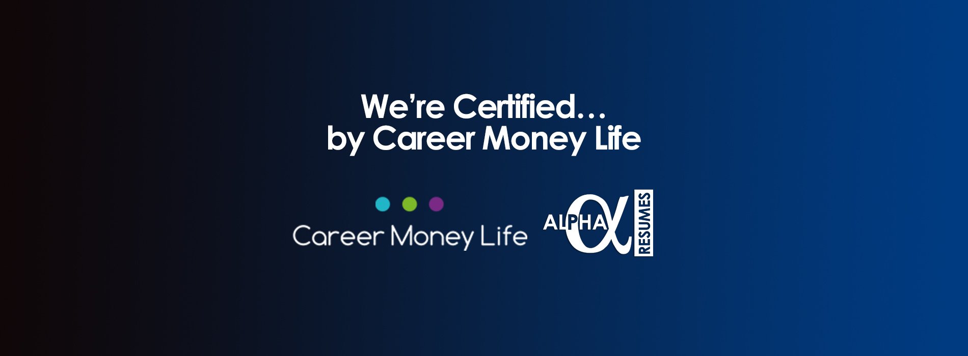Were Certified… by Career Money Life